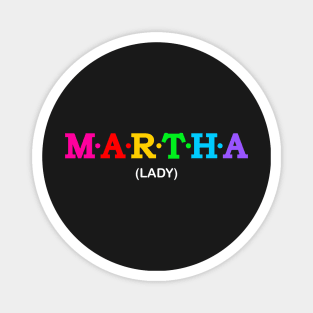 Martha - Lady. Magnet